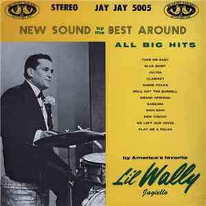 Li'l Wally Jagiello, Li'l Wally & His Orchestra - New Sound By The The Best Around