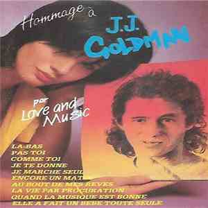Love and Music - Hommage à J.J. Goldman
