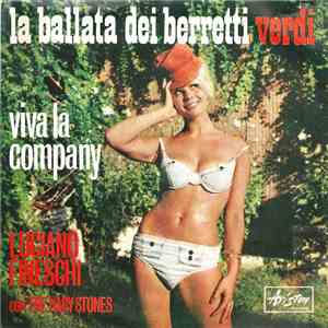 Luciano Fineschi Con The Hary Stones - La Ballata Dei Berretti Verdi / Viva La Company