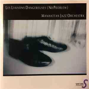 Manhattan Jazz Orchestra - Les Liaisons Dangereuses (No Problem)