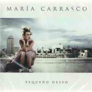 María Carrasco - Pequeño Deseo