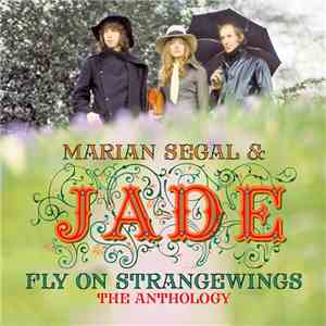 Marian Segal & Jade  - Fly On Strangewings The anthology