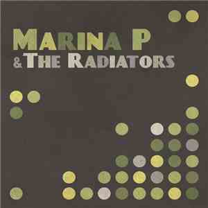Marina P & The Radiators  - Marina P & The Radiators