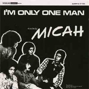 Micah  - I'm Only One Man