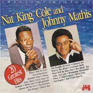 Nat King Cole & Johnny Mathis - The Very Best Of Nat King Cole & Johnny Mathis