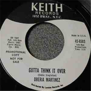 Oberia Martinez - Gotta Think It Over / Is It So Hard To Believe