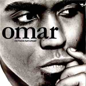 Omar - Outside / Saturday