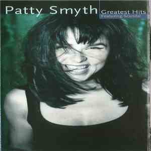 Patty Smyth - Greatest Hits Featuring Scandal