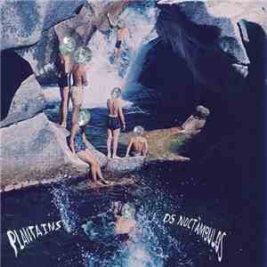 Plantains , Os Noctàmbulos - Split