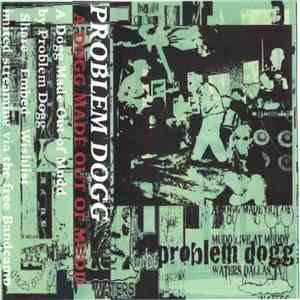 Problem DOGG - A Dogg Made Out Of Mudd