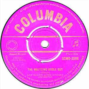 Ray Martin & His Concert Orchestra - The Waltzing Bugle Boy