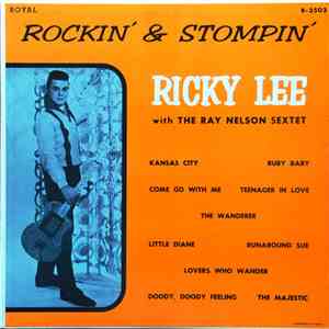 Ricky Lee , The Ray Nelson Sextet - Rockin' & Stompin'