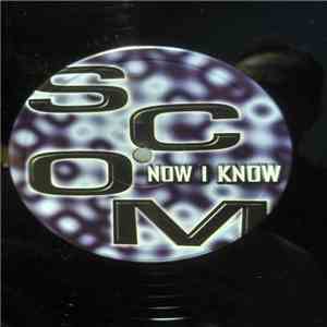 Scom - Now I Know