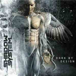 Shadow System - Dark by Design