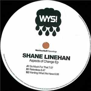 Shane Linehan - Aspects Of Change Ep