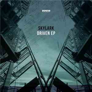 Skylark  - Driven EP