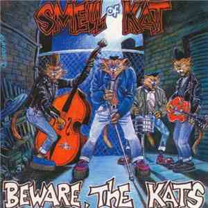 Smell Of Kat - Beware the Kats!