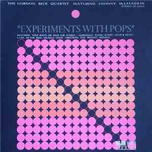 The Gordon Beck Quartet - Experiments With Pops