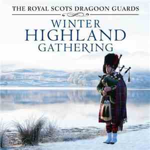 The Royal Scots Dragoon Guards - Winter Highland Gathering