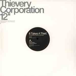 Thievery Corporation - It Takes A Thief - 01/04