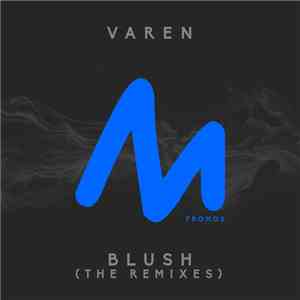 Varen - Blush (The Remixes)