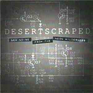 Various - Desertscraped (New Noise From The Neon Wilderness)