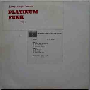 Various - Larry Joseph Presents Platinum Funk Vol.1
