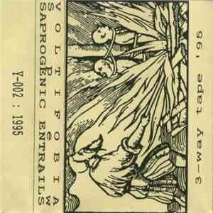 Voltifobia / Spew  / Saprogenic Entrails - 3-Way Tape '95