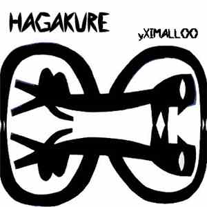 Yximalloo - Hagakure