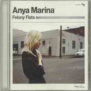 Anya Marina - Felony Flats