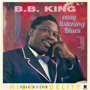B. B. King - Easy Listening Blues