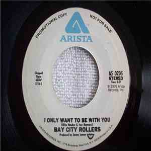 Bay City Rollers - I Only Want To Be With You