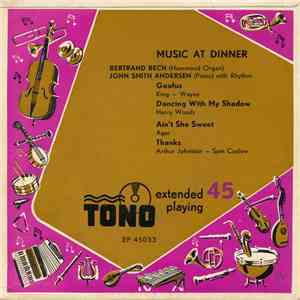 Bertrand Bech, John Smith Andersen - Musik Ved Spisetid