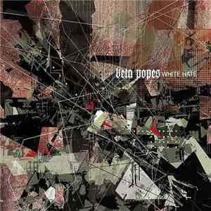Beta Popes - White Hate