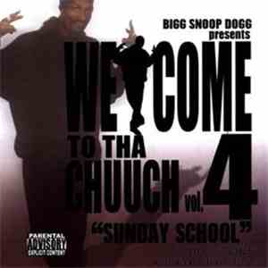 Bigg Snoop Dogg - Welcome To Tha Chuuch Vol. 4 (Sunday School)