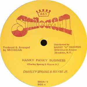 Charlie Sprang & Wayne Jr. / Polly Pompy - Hanky Panky Business / Our Day Will Come