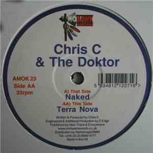 Chris C & The Doktor - Naked / Terra Nova