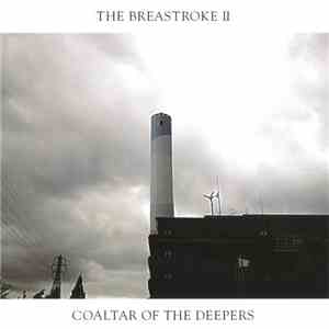 Coaltar Of The Deepers - The Breaststroke II