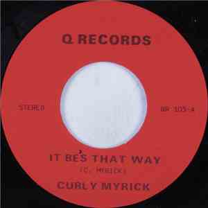 Curly Myrick - It Be's That Way / Nothing Word Song