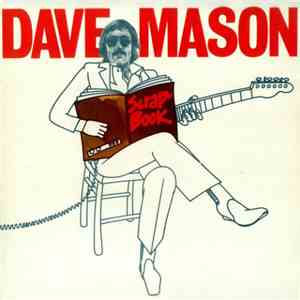 Dave Mason - Scrapbook