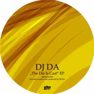 Dj Da - The Die Is Cast EP