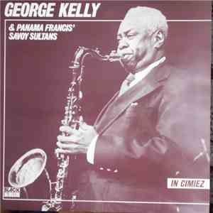 George Kelly  & Panama Francis' Savoy Sultans - In Cimiez