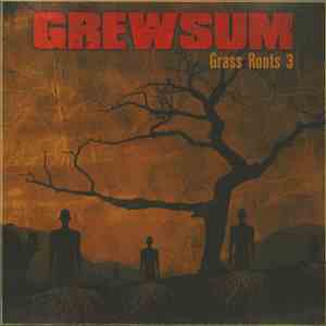 Grewsum - Grass Roots Volume 3