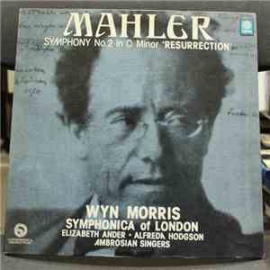 Gustav Mahler, Wyn Morris, Symphonica Of London - Symphony No. 2 In C Minor (Resurrection)