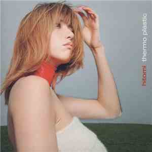Hitomi - Thermo Plastic