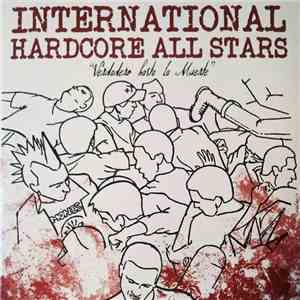 International Hardcore All Stars - Verdadero Hasta La Muerte