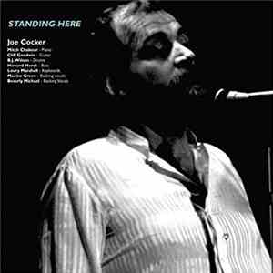 Joe Cocker - Standing Here