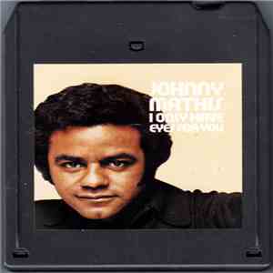 Johnny Mathis - I Only Have Eyes For You
