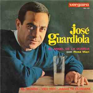 José Guardiola - El Angel De La Guarda