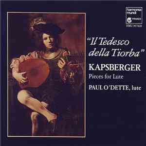 Kapsberger, Paul O'Dette - Il Tedesco Della Tiorba - Pieces For Lute